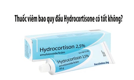 Thuốc bôi viêm bao quy đầu ở trẻ em Hydrocortisone có tốt không?